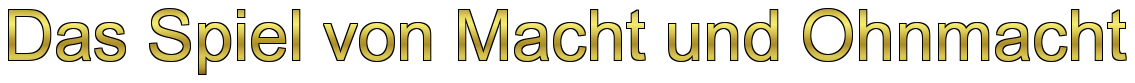 macht und ohnmacht